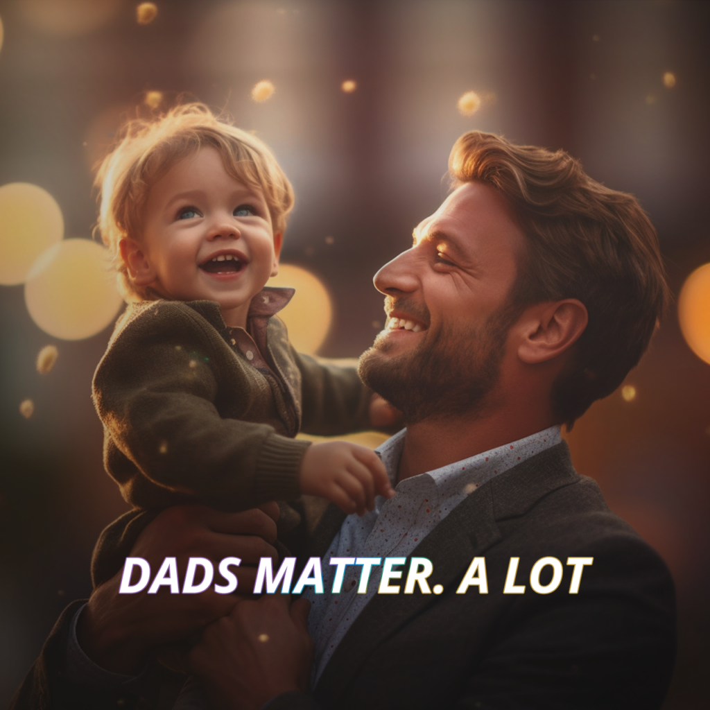 5th Place TWTW 128 header of father lifting joyful toddler, dads matter emotional fitness